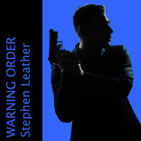 Warning Order - Stephen Leather