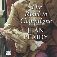 The Road to Compiègne - Jean Plaidy