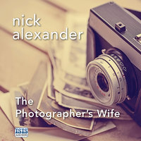 The Photographer's Wife - Nick Alexander