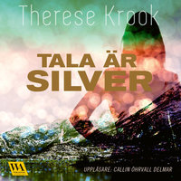 Tala är silver - Therese Krook
