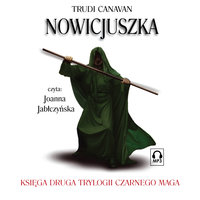 Nowicjuszka - Trudi Canavan