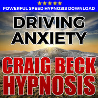 Driving Anxiety - Hypnosis Downloads - Craig Beck