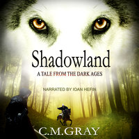 Shadowland - C.M. Gray
