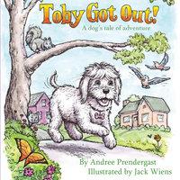 Toby Got Out! - Andree Prendergast