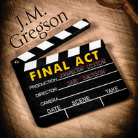 Final Act - J.M. Gregson