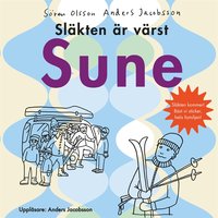 Släkten är värst Sune - Anders Jacobsson, Sören Olsson