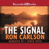 The Signal - Ron Carlson
