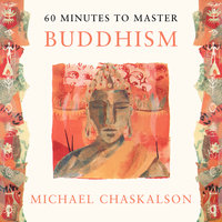 60 MINUTES TO MASTER BUDDHISM - Michael Chaskalson