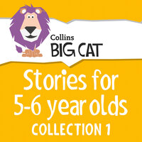 Stories for 5 to 6 year olds: Collection 1 - 