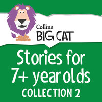 Stories for 7+ year olds: Collection 2 - 