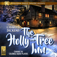 The Holly Tree Inn - Charles Dickens, Barry M. Putt Jr.