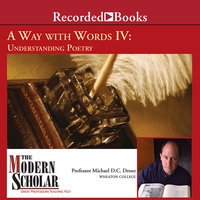 A Way With Words IV: Understanding Poetry - Michael Drout