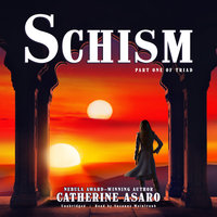 Schism: Part One of Triad - Catherine Asaro