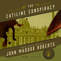 The Catiline Conspiracy - John Maddox Roberts