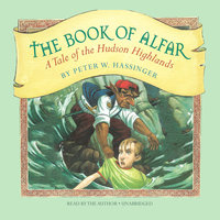 The Book of Alfar: A Tale of the Hudson Highlands - Peter W. Hassinger