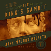 The King’s Gambit - John Maddox Roberts