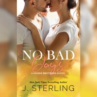 No Bad Days: A Fisher Brothers Novel - J. Sterling
