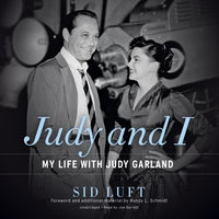 Judy and I: My Life with Judy Garland - Sid Luft