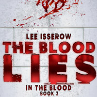The Blood Lies - Lee Isserow