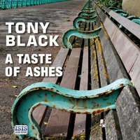 A Taste of Ashes - Tony Black