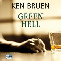 Green Hell - Ken Bruen
