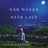 Når månen står lavt - Nadia Hashimi