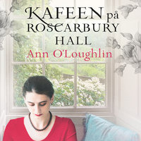 Kafeen på Roscarbury Hall - Ann O’Loughlin