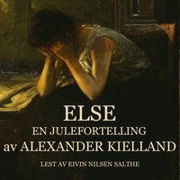 Else - En julefortelling - Alexander L. Kielland