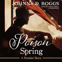 Poison Spring: A Frontier Story - Johnny D. Boggs