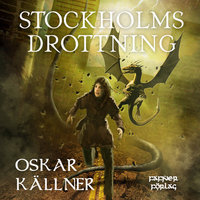 Stockholms drottning - Oskar Källner
