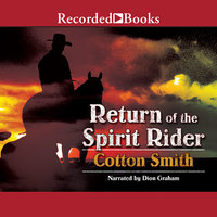 Return of the Spirit Rider - Cotton Smith