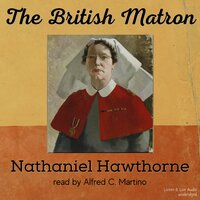 The British Matron - Nathaniel Hawthorne