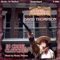In Cruel Clutches - David Thompson