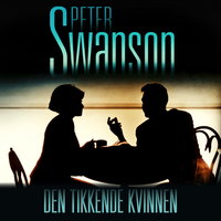 Den tikkende kvinnen - Peter Swanson
