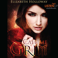 Call Me Grim - Elizabeth Holloway