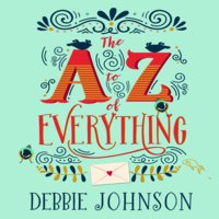 The A–Z of Everything - Debbie Johnson