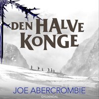 Det splintrede hav 1 - Den halve konge - Joe Abercrombie