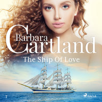 The Ship of Love - The Pink Collection 7 (Unabridged) - Barbara Cartland