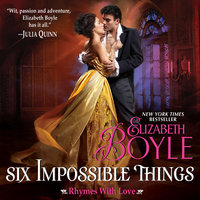Six Impossible Things: Rhymes With Love - Elizabeth Boyle