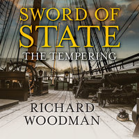 Sword of State - The Tempering - Richard Woodman