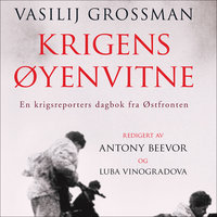 Krigens øyenvitne - Antony Beevor, Vasilij Grossman