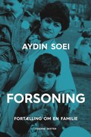 Forsoning: Fortælling om en familie - Aydin Soei