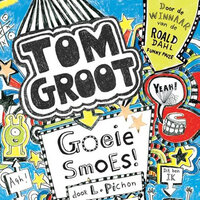 Tom Groot 2 - Goeie smoes! - Liz Pichon