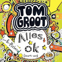 Tom Groot 3 - Alles ok (soort van) - Liz Pichon