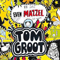 Tom Groot 7 - Is dat even mazzel (of niet?) - Liz Pichon