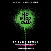No good deed - Goldy Moldavsky