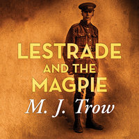 Lestrade and the Magpie - M.J. Trow