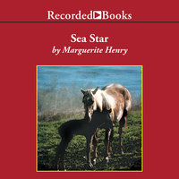 Sea Star: Orphan of Chincoteague - Marguerite Henry