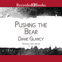 Pushing the Bear: A Novel of the Trail of Tears - Diane Glancy