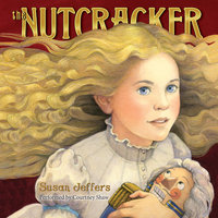 The Nutcracker - Susan Jeffers